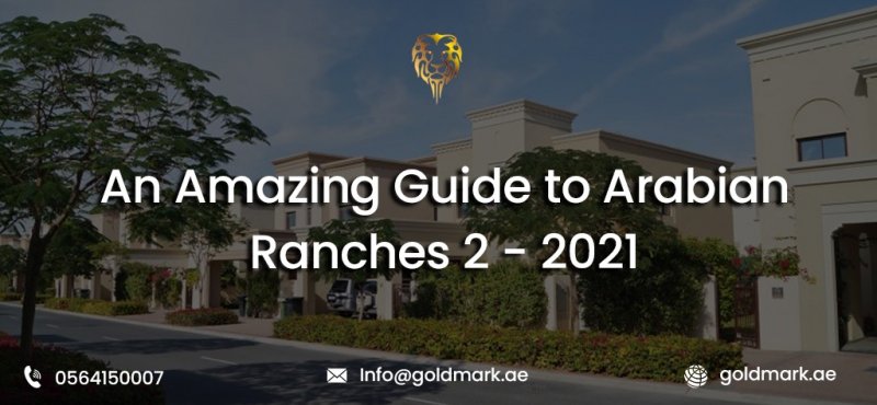 An Amazing Guide to Arabian Ranches 2 - 2021